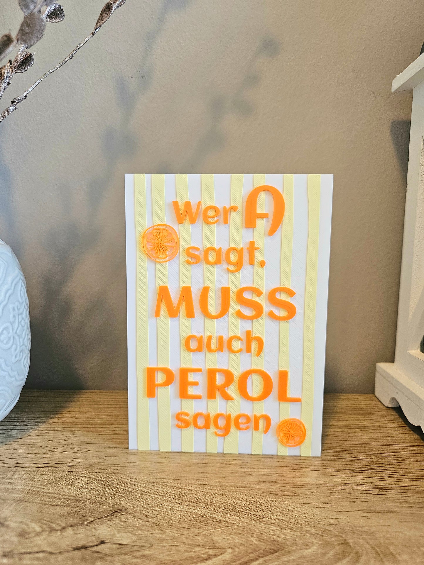Statement Schild | Wer A sagt | Personalisierbar | 3D Druck