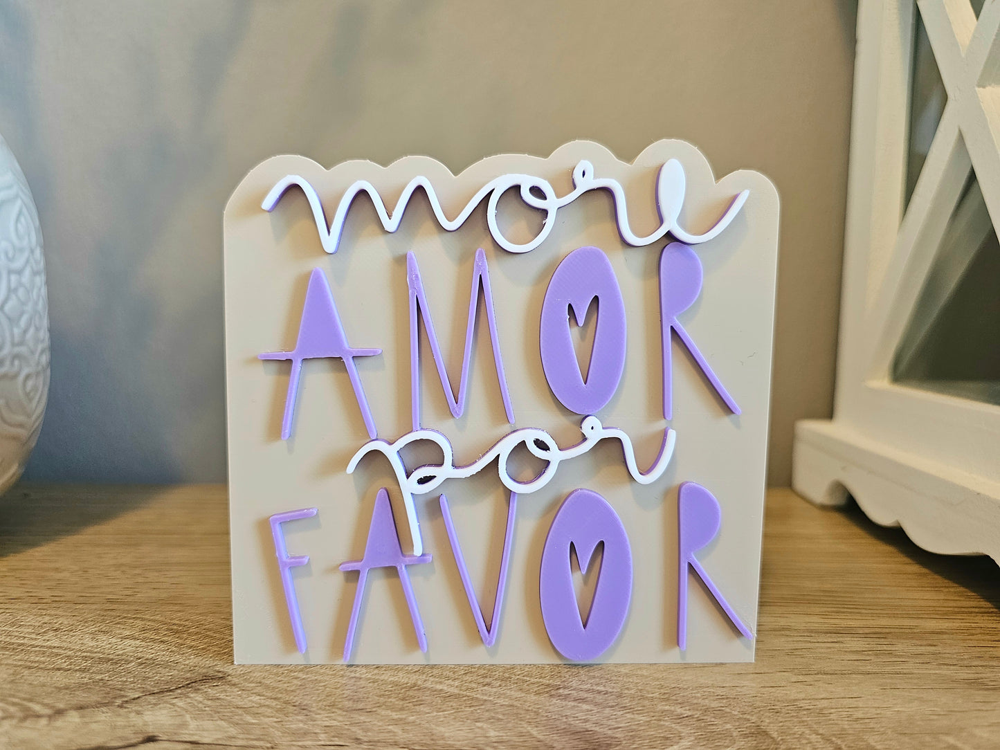 Lettering Standee | More Amor Por Favor | Customizable | 3D Print