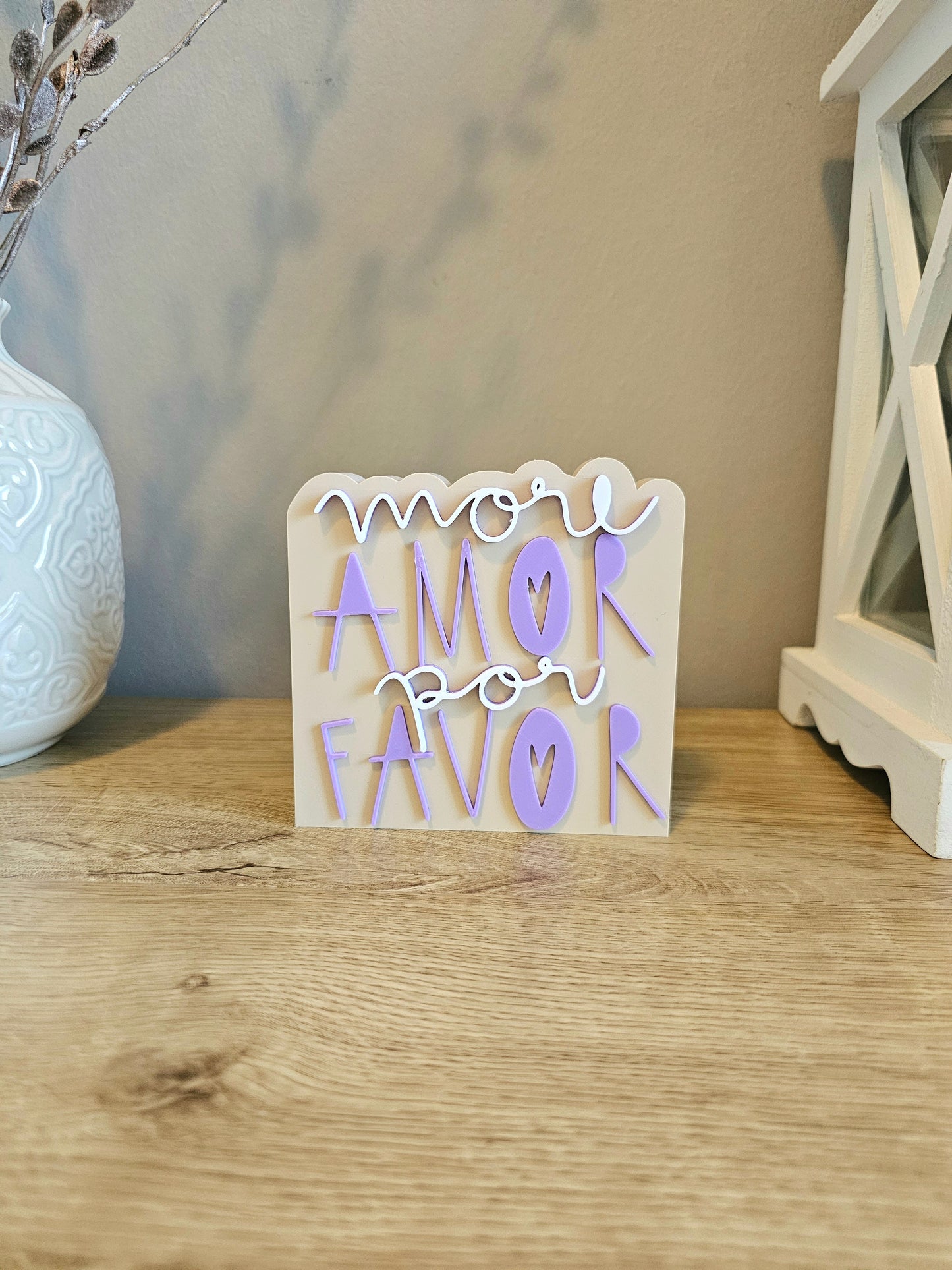 Lettering Standee | More Amor Por Favor | Customizable | 3D Print