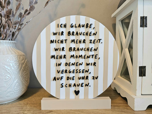 Statement Schild Aufsteller | Zeit Spruch | Personalisierbar | 3D Druck