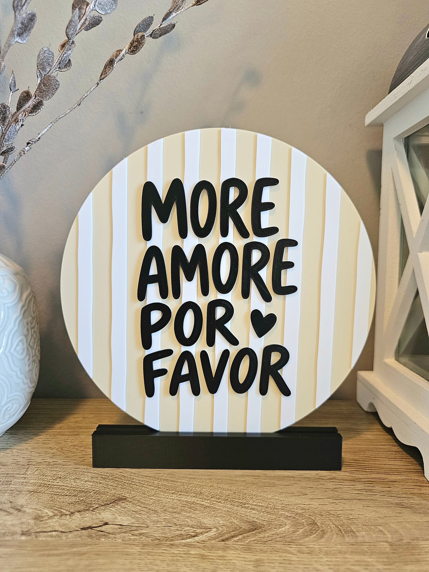 Statement Sign Standee | More Amore Por Favor | Customizable | 3D Print